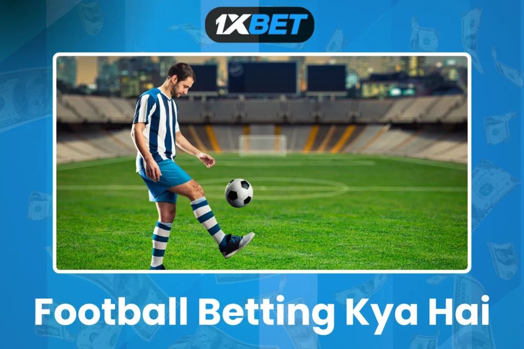Football Betting Kya Hai