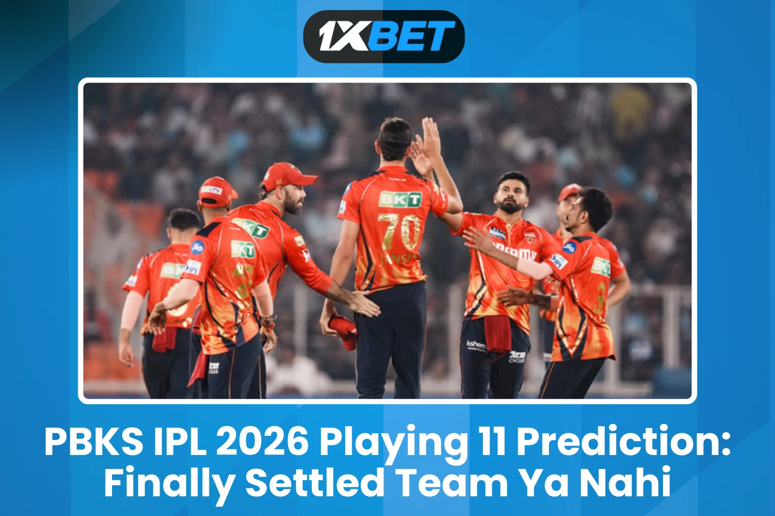 PBKS IPL 2026 Playing 11 Prediction: Finally Settled Team Ya Nahi