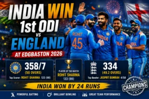 India Win 1st ODI vs England at Edgbaston 2026