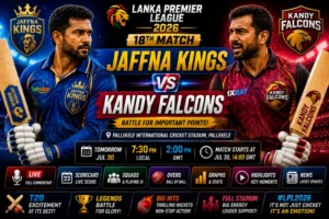 Jaffna Kings vs Kandy Falcons Prediction | LPL 2026